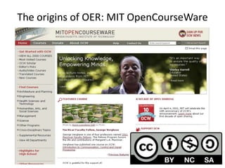 The origins of OER: MIT OpenCourseWare
 