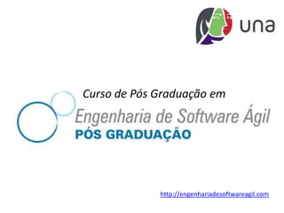 Curso de Pós Graduação em http://engenhariadesoftwareagil.com