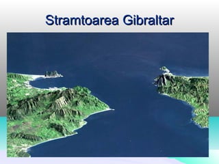 Stramtoarea Gibraltar
 