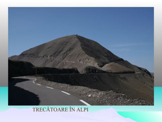 TRECĂTOARE ÎN ALPI
 