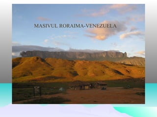 MASIVUL RORAIMA-VENEZUELA
 