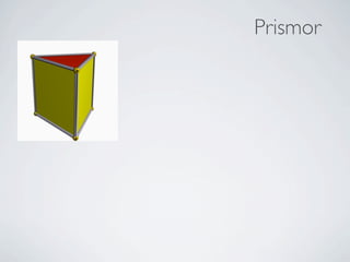 Prismor
 