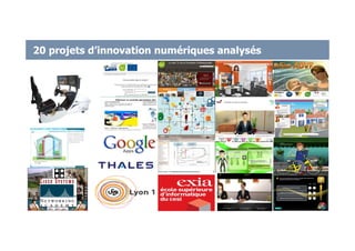 20 projets d’innovation numériques analysés
27
 