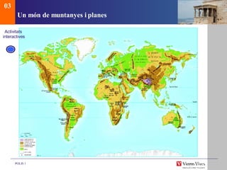 Un món de muntanyes i planes 03 Activitats  interactives 