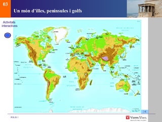 Un món d’illes, pen ínsules i golfs   03 Activitats  interactives 