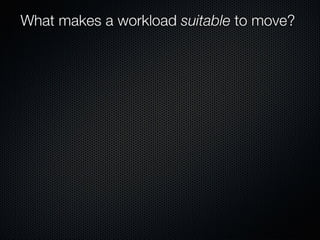 Form Fits Function: Choosing IaaS, Pa