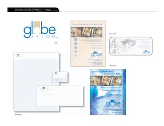 BRAND DEVELOPMENT – Retail




                                     Post Card




                              Logo




                                     Print Ads




Letterhead
 
