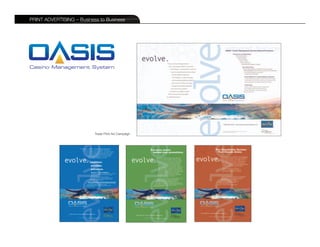 PRINT ADVERTISING – Business to Business




                           Trade Print Ad Campaign
 