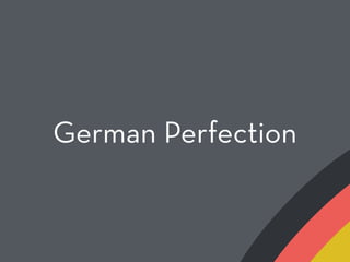 German Perfection
 