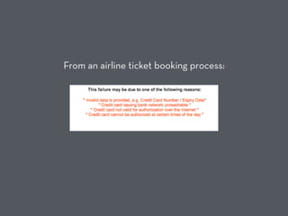 From an airline ticket booking process:
 