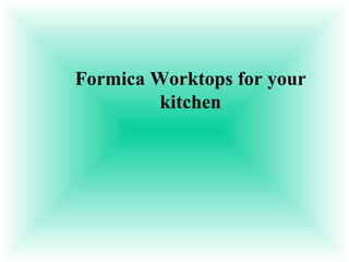 Formica Worktops for your kitchen 