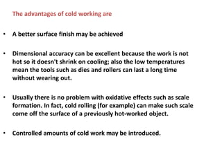 Metal forming- hot and cold stage -ferrous | PPT