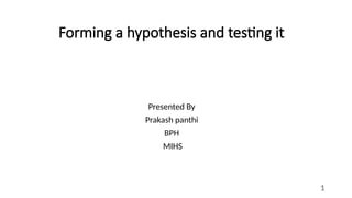 Forming a hypothesis and testing it.pptx