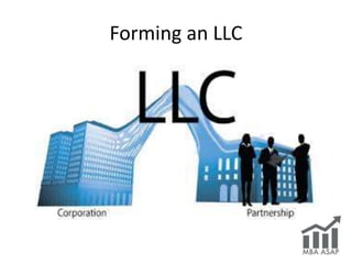 Forming an LLC
 