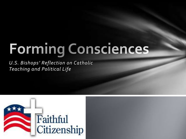 Forming Consciences for Faithful Citizenship | PPT