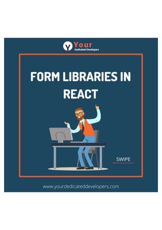 Form liabraries in react  yourdedicateddevelopers
