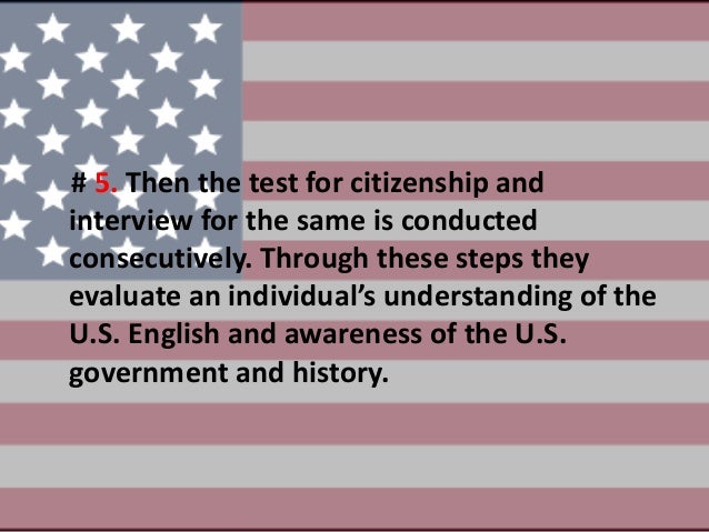 n 400 application for naturalization was scheduled for interview