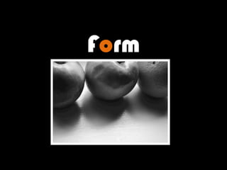 Form

 