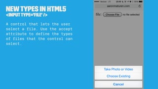 Newtypes in HTML5
<inputtype='search' />
A single-line text ﬁeld for
entering search strings;
line-breaks are automatically
removed from the input value.
 