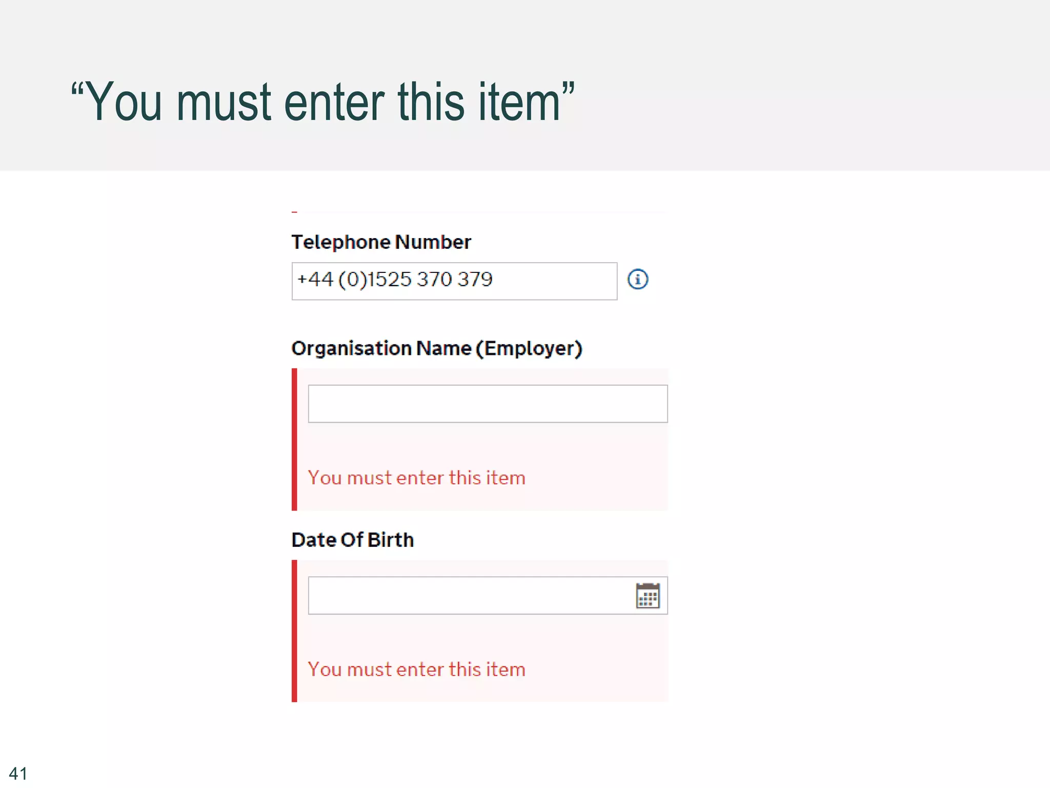 “You must enter this item”
41
 