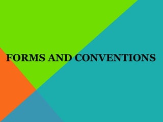 FORMS AND CONVENTIONS 