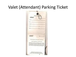 Valet (Attendant) Parking Ticket
 