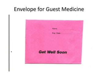 Envelope for Guest Medicine
 