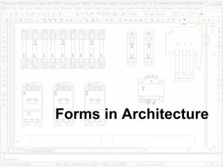 Forms in Architecture 