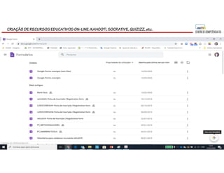 CRIAÇÃO DE RECURSOS EDUCATIVOS ON-LINE: KAHOOT!, SOCRATIVE, QUIZIZZ, etc.
 