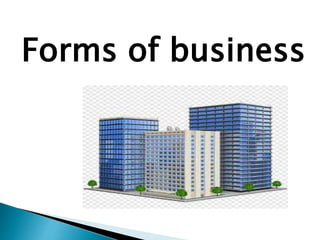 Forms of business
 