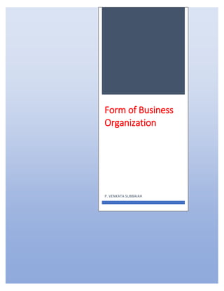 Form of Business
Organization
P. VENKATA SUBBAIAH
 