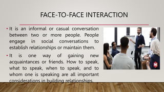 Engage Informally FORMS OF COMMUNICATION- PURPOSIVE COMMS.pptx