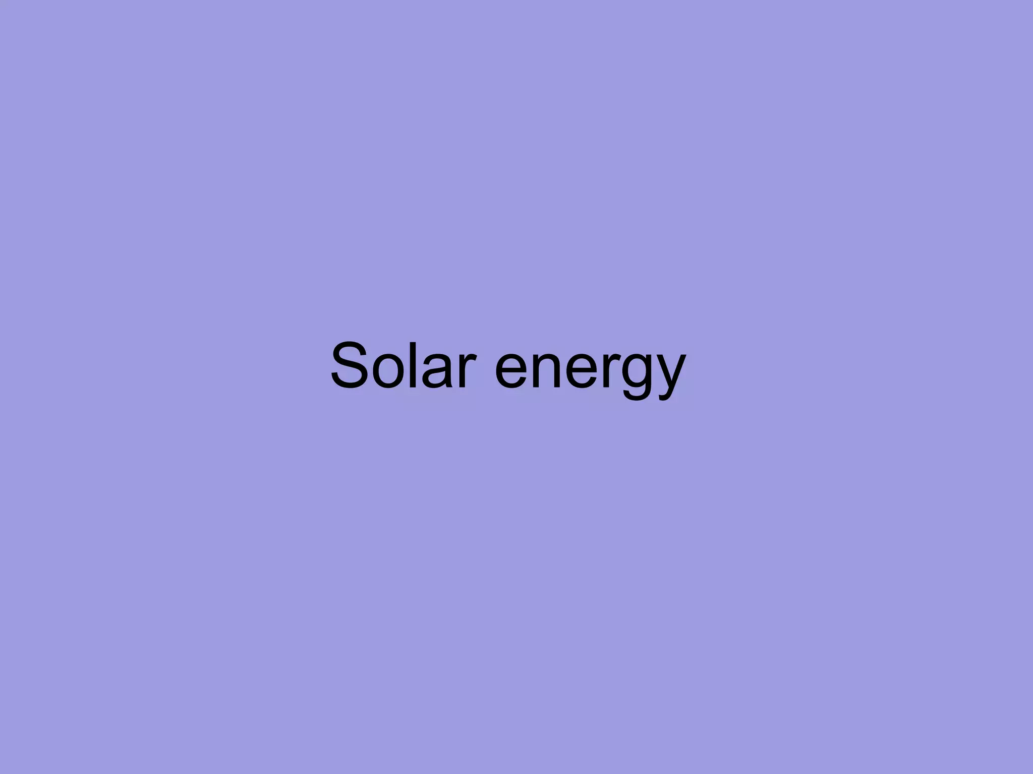 Solar energy 