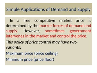 price determination and simple applications | pptx... FORMS OF MARKET with Simple Applications of Demand and supply PPT | PPTX
