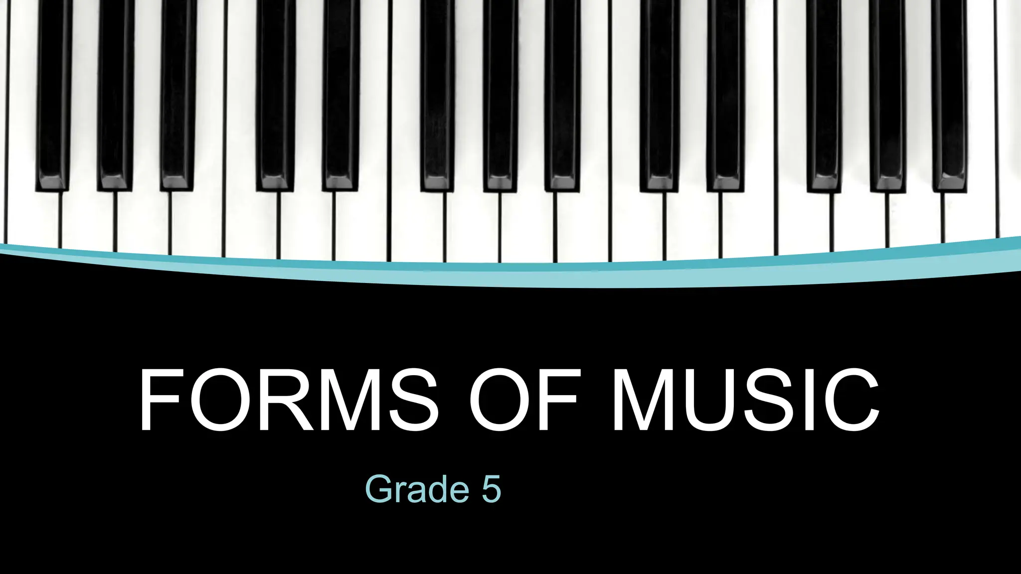 FORMS OF MUSIC LNA LOCAL MUSIC TYPES AND FORMS PPT