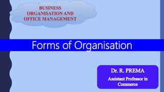 Forms of Organisation
 