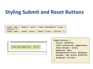 Styling Submit and Reset Buttons
 
