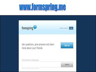 www.formspring.me 