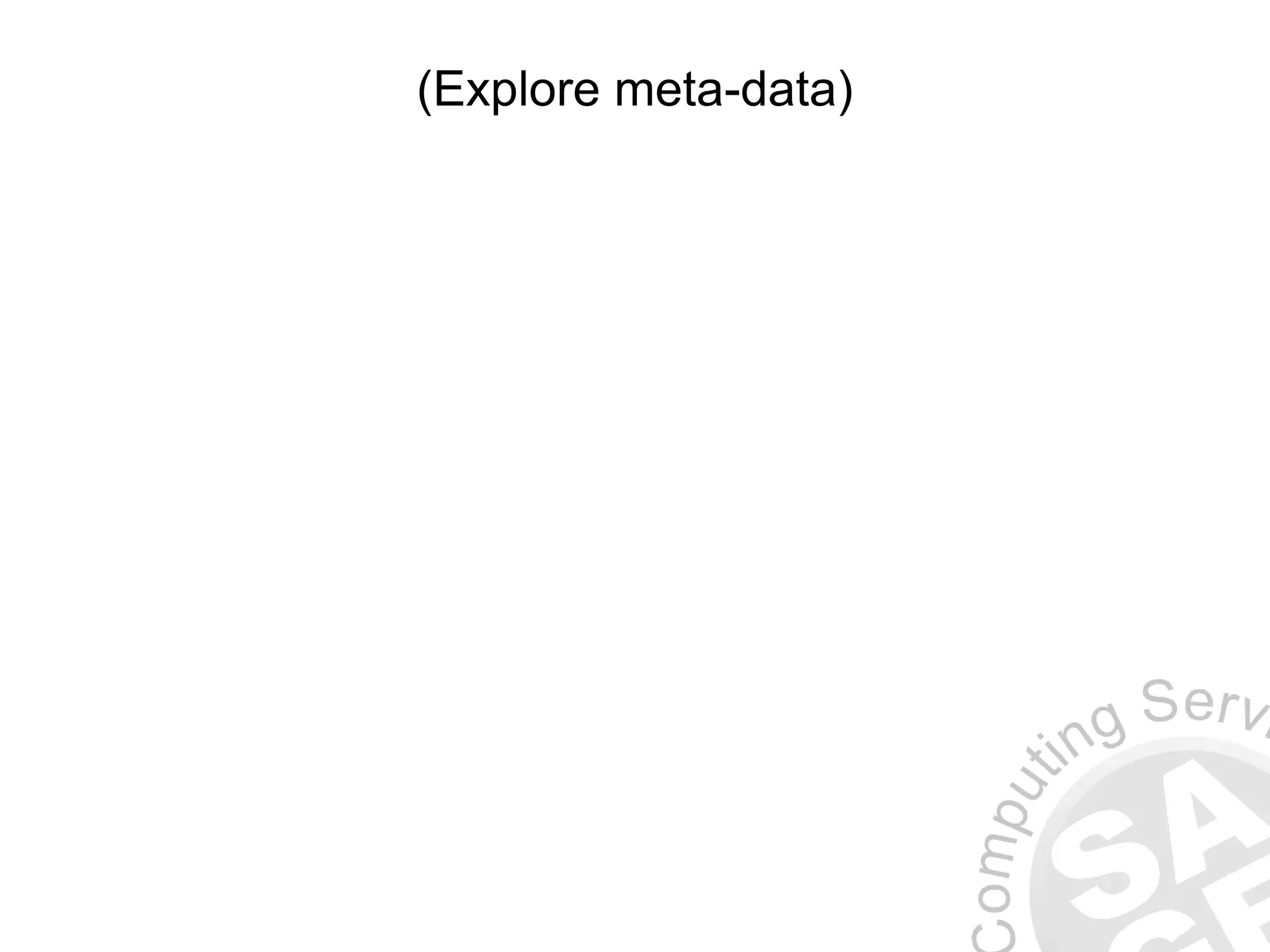 (Explore meta-data) 