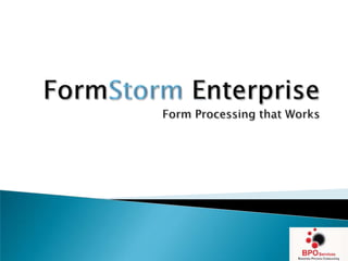 FormStorm EnterpriseForm Processing that Works 