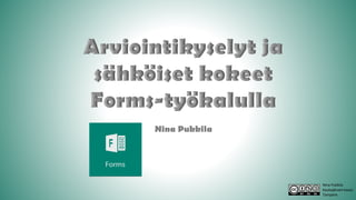 Nina Pukkila
Kaukajärven koulu
Tampere
 