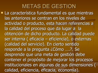 METAS DE GESTION ,[object Object]