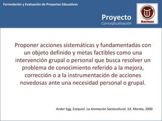 Formulación y Evaluación de Proyectos Educativos