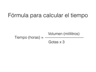 f-rmula-calculo-de-goteo-volumen-y-tiempo-pdf