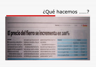 ¿Qué hacemos ……?
 