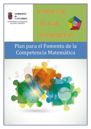 Plan para el Fomento de la
Competencia Matemática
 