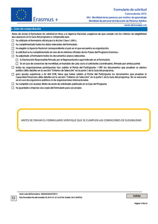 ANTES DE ENVIAR EL FORMULARIO VERIFIQUE QUE SE CUMPLEN LAS CONDICIONES DE ELEGIBILIDAD
 