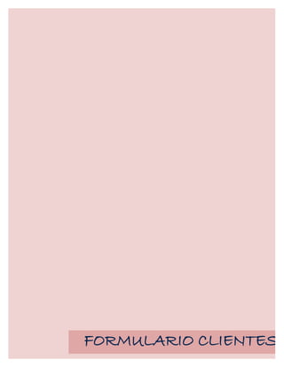 FORMULARIO CLIENTES
 
