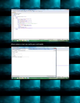 Ahora vamos a crear una casilla para contraseña