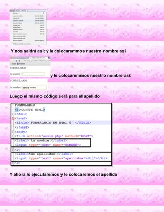 Y nos saldrá asi: y le colocaremmos nuestro nombre asi
y le colocaremmos nuestro nombre asi:
Luego el mismo código será pa...